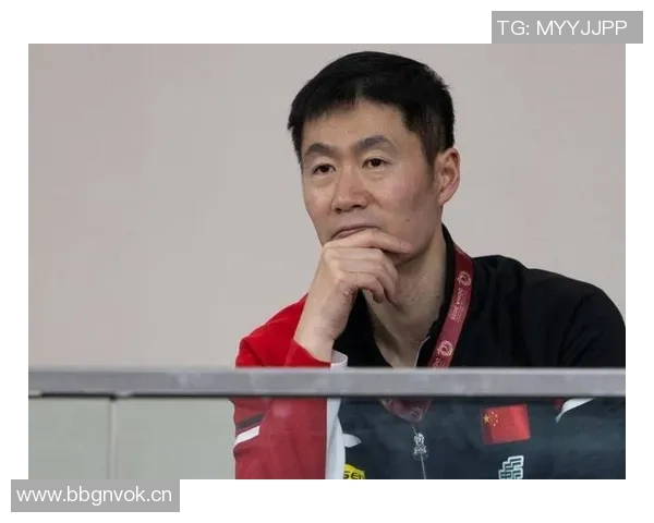 王励勤正式接任国乒新周期主教练目标锁定洛杉矶奥运会